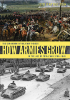 How Armies Grow: The Expansion of Military Forces in the Age of Total War 1789-1945 Cover Image