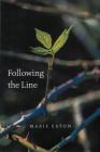 Following the Line By Marie Eaton Cover Image