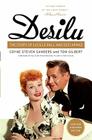 Desilu: The Story of Lucille Ball and Desi Arnaz By Coyne S. Sanders, Tom Gilbert Cover Image