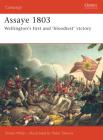 Assaye 1803: Wellington's first and ‘bloodiest’ victory (Campaign) Cover Image