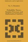 Probability Theory, Random Processes and Mathematical Statistics (Mathematics and Its Applications #344) Cover Image