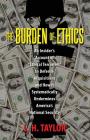 The Burden of Ethics: An Insider's Account of 