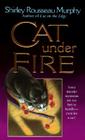 Cat Under Fire: A Joe Grey Mystery (Joe Grey Mystery Series #2) By Shirley Rousseau Murphy Cover Image