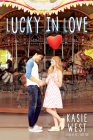 Lucky in Love By Kasie West Cover Image