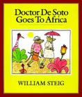 Doctor De Soto Goes to Africa By William Steig, William Steig (Illustrator) Cover Image