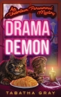 Drama Demon By Tabatha Gray Cover Image