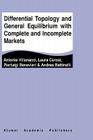 Differential Topology and General Equilibrium with Complete and Incomplete Markets By Antonio Villanacci, Laura Carosi, Pierluigi Benevieri Cover Image