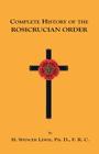 Complete History of the Rosicrucian Order By H. Spencer Lewis Cover Image