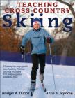 Teaching Cross-Country Skiing By Bridget A. Duoos, Anne Rykken Cover Image