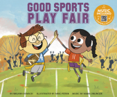 Good Sports Play Fair By Breann Rumsch, Mike Petrik (Illustrator), Mark Oblinger (Producer) Cover Image