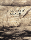 Hanford Reach: In the Atomic Field By Glenna Cole Allee (Photographer), Mark Auslander (Text by (Art/Photo Books)) Cover Image