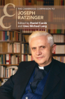 The Cambridge Companion to Joseph Ratzinger (Cambridge Companions to Religion) By Daniel Cardó (Editor), Uwe Michael Lang (Editor) Cover Image