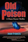 Old Poison: A Diana Hunter Thriller Cover Image