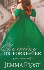 Charming Dr. Forrester By Jemma Frost Cover Image