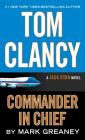 Tom Clancy: Commander-In-Chief (Jack Ryan Novels) Cover Image