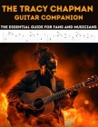 The Tracy Chapman Guitar Companion: The Essential Guide for Fans and Musicians By Hajiba El Kahia Cover Image