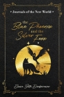 The Blue Phoenix and the Silver Foxx Cover Image