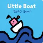 Little Boat: (Taro Gomi Kids Book, Board Book for Toddlers, Children's Boat Book) (Taro Gomi by Chronicle Books) By Taro Gomi Cover Image