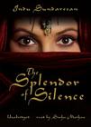 The Splendor of Silence By Indu Sundaresan, Sneha Mathan (Read by) Cover Image