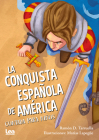 La conquista española de America contada para niños (La brújula y la veleta) Cover Image