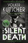 The Silent Death: A Gereon Rath Mystery (Gereon Rath Mystery Series #2) By Volker Kutscher, Niall Sellar (Translated by) Cover Image