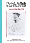 Pablo Picasso and Andre Salmon: The Painter, the Poet and the Portraits By Jacqueline Gojard, Beth S. Gersh-Nesic (Translator) Cover Image