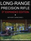 Long Range Precision Rifle: The Complete Guide to Hitting Targets at Distance Cover Image