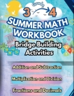 Summer Math Workbook 3-4 Grade Bridge Building Activities: 3rd to 4th Grade Summer Essential Skills Practice Worksheets Cover Image