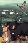 A Search for Safe Passage By Frances Figart, Emma Dufort (Illustrator) Cover Image