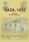 Gaza 1917: Third Battle 31 October to 7 November By Martin Glen Cover Image