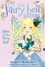 The Fairy Bell Sisters #1: Sylva and the Fairy Ball By Margaret McNamara, Julia Denos (Illustrator) Cover Image