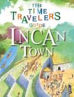 Inca Town (Time Traveler's Guide) Cover Image