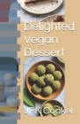 Delighted Vegan Dessert Cover Image