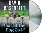 Who Let the Dog Out?: An Andy Carpenter Mystery (An Andy Carpenter Novel #13) Cover Image