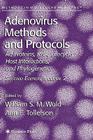 Adenovirus Methods and Protocols: Volume 2: Ad Proteins and Rna, Lifecycle and Host Interactions, and Phyologenetics (Methods in Molecular Medicine #131) By William S. M. Wold (Editor), Ann E. Tollefson (Editor) Cover Image