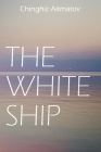 The White Ship By Mirra Ginsburg (Translator), Chingiz Aitmatov Cover Image