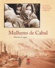 Mulheres de Cabul By Harriet Logan Cover Image