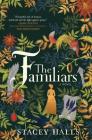 The Familiars By Stacey Halls Cover Image