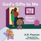 God's Gifts To Me: Skylar's Prayer Cover Image