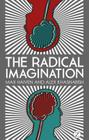 The Radical Imagination: Social Movement Research in the Age of Austerity By Max Haiven, Alex Khasnabish Cover Image
