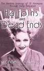 Hairpins and Dead Ends: The Perilous Journeys of 25 Actresses Through Early Hollywood (Hardback) By Michael Ankerich Cover Image