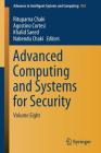 Advanced Computing and Systems for Security: Volume Eight (Advances in Intelligent Systems and Computing #883) By Rituparna Chaki (Editor), Agostino Cortesi (Editor), Khalid Saeed (Editor) Cover Image