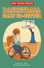 Basketball Camp Go-Getter By Dionna L. Mann, Amanda Erb (Illustrator) Cover Image