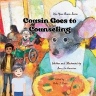 Cousin Goes to Counseling By Amy Liz Liz Harrison Cover Image