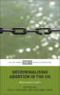 Decriminalising Abortion in the UK: What Would it Mean? Cover Image