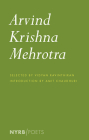 Arvind Krishna Mehrotra: Selected Poems and Translations By Arvind Krishna Mehrotra, Amit Chaudhuri (Introduction by), Vidyan Ravinthiran (Selected by) Cover Image