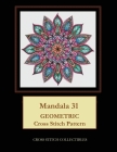 Mandala 31: Geometric Cross Stitch Pattern By Kathleen George, Cross Stitch Collectibles Cover Image