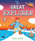 Great Explorer By Chris Judge Cover Image