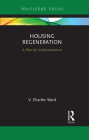 Housing Regeneration: A Plan for Implementation By V. Charles Ward Cover Image