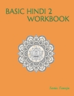 Basic Hindi 2 Workbook: मूल हिंदी 2 कार्यपुस&# By Sonia Taneja Cover Image